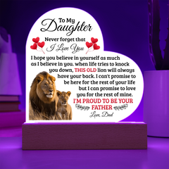 To My Daughter Old Lion – Acrylic Heart Plaque